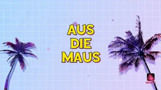 Intro von AUS DIE MAUS