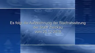 Stadtratssitzung der Stadt Zwickau vom 20.12.2018 Teil 03