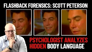 Flashback Forensics: Psychologist Analyzes Scott Peterson's Body Language