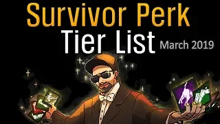 Dead by Daylight - Survivor Perk Tier List (March 2019)