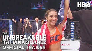 The Unbreakable Tatiana Suarez | Official Trailer | HBO