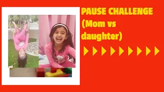 Funny Pause Challenge (Mom vs daughter) | kids collection videos