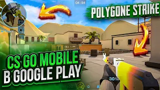 Cs go mobile в Google play! / Polygon  Strike / Cs 2 mobile / Кс го мобйл
