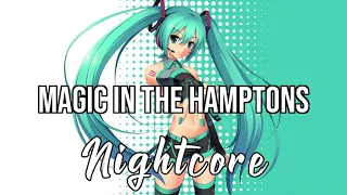 (NIGHTCORE) Magic In The Hamptons (feat. Lil Yachty) - Social House