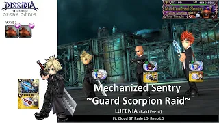 DFFOO GL (Mechanized Sentry ~Guard Scorpion Raid~ LUFENIA) Cloud BT, Rude LD, Reno LD