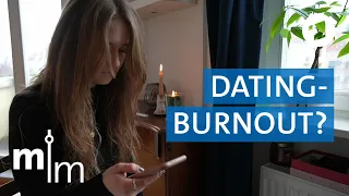 Dating-Burnout?