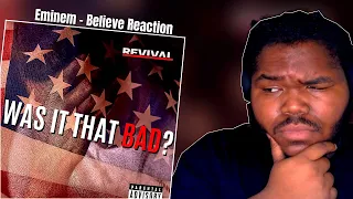 Did I sleep on Eminem???? | Eminem - Believe (Reaction/Revisited}