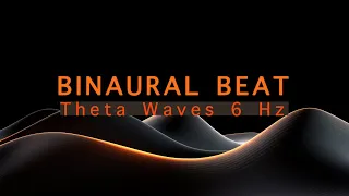 Binaural Beats | Theta Waves 6 Hz | 1 Hour