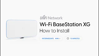 How to Install: Ubiquiti UniFi Wi-Fi BaseStation XG Access Point