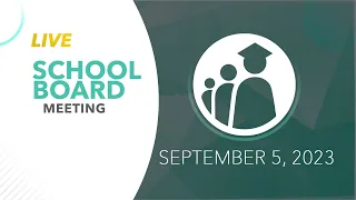 School Board Meeting | September 5, 2023