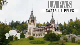 La Pas in Sinaia, La Castelul Peles/Walking Sinaia, Visiting Peles Castle