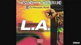 Marques Wyatt - The Sound Of The Underground L.A. (1999)