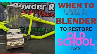 USE A BLENDER WHEN RESTORING YOUR OLD SCHOOL BMX THIS IS HOW