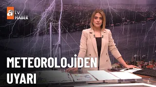 17 il için sarı kodlu uyarı geldi! - atv Haber 18 Mayıs 2023