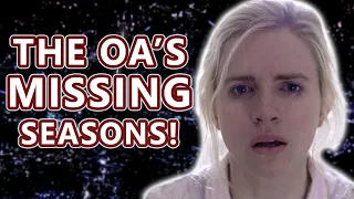 How The OA Would Have Ended: Dimension 3, 4 and 5 Explained!