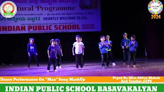 Dance Performance On "Maa" Song MashUp|| IPS Students|| Culture Fest2024 ||Ips- Indian Public School