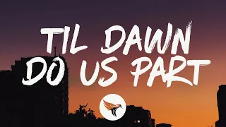 Adam Doleac - Til Dawn Do Us Part (Lyrics)