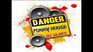 FUNKY DISCO HOUSE ★ FUNKY HOUSE AND FUNKY DISCO HOUSE ★ SESSION 337  ★ MASTERMIX #DJSLAVE