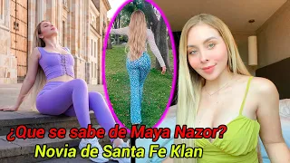 Ella es Maya Nazor la futura madre del hijo de Santa Fe Klan