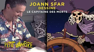 Dessine Le Capitaine des Morts avec Joann Sfar ! 💀✍ | Petit Vampire le 21 octobre au cinéma