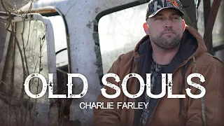 Charlie Farley - Old Souls (Official Music Video)