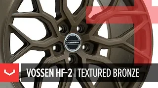 Vossen HF-2 Wheel | Textured Bronze | Hybrid Forged Series