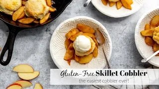 Easy Gluten Free Skillet Cobbler | The BEST Cobbler!