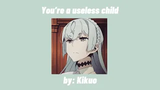 You are a useless child||by:kikuo||slowed+reverbed||