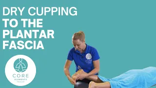 Demonstration of Dry Cupping to the base of the foot