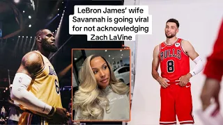 Disrespect Alert: Zach LaVine and Savannah James Ignored