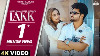 LAKK (Official Video) Barbie Maan | Inder Chahal | Jaani  | New Punjabi Songs 2024 | Latest Punjabi