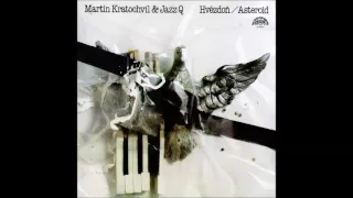 Martin Kratochvíl & Jazz Q: Hvězdoň / Asteroid (Czech Republic/Czechoslovakia, 1984) [Full Album]