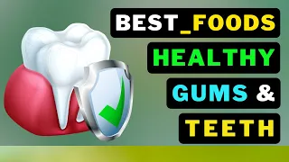 7 Must-Eat Foods for Stunning Teeth & Gums