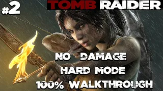 Tomb Raider (2013) - Hard Mode - No Damage - 100% Walkthrough - Part 2