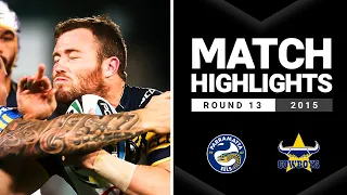 Parramatta Eels v North Queensland Cowboys Round 13, 2015 | Classic Match Highlights | NRL