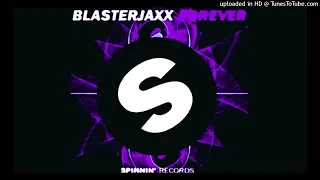 Blasterjaxx - Forever (Capitan Goytia MIx!!)