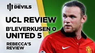 Unplayable! | Bayer Leverkusen 0-5 Manchester United | REVIEW