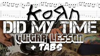 Korn - Did My Time | Guitar Lesson + TABS By Monomamori