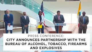 Press Conference: City Partnership with ATF