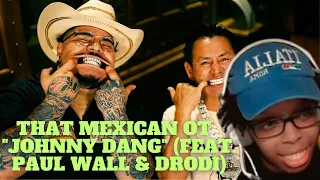 @CiaraITB Reaction to That Mexican OT - Johnny Dang (feat. Paul Wall & Drodi)