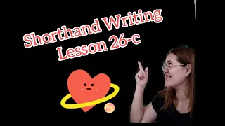 Shorthand Writing lesson 26-c