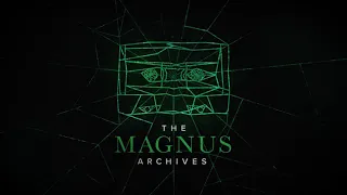 THE MAGNUS ARCHIVES #188 - Centre of Attention