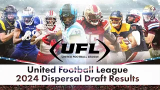 United Football League 2024 Dispersal Draft Results + Analysis!