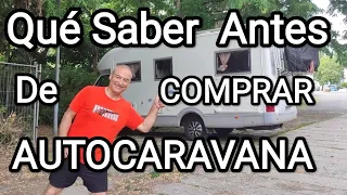 Antes de comprar una Autocaravana.Cuento Mi propia experiencia