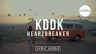 KDDK - Heartbreaker (Lyric Video) (2022)