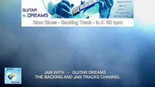 Slow Blues - Backing Track - in A 55 bpm