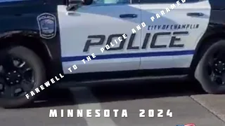 Farewell to the police and... Paramedic 2024 Minnesota Burnsville