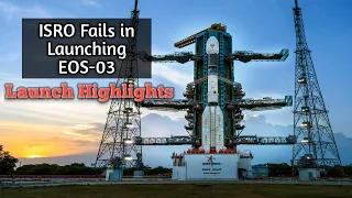 ISRO'S GSLV-F10 Fails to Launch EOS-03 Earth Observation Satellite