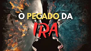 O PECADO da IRA | 7 PECADOS CAPITAIS | CURIOSIDADES BÍBLICAS