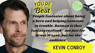 KEVIN CONROY BATMAN | Best Quotes Inspirational About Life